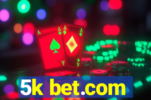 5k bet.com